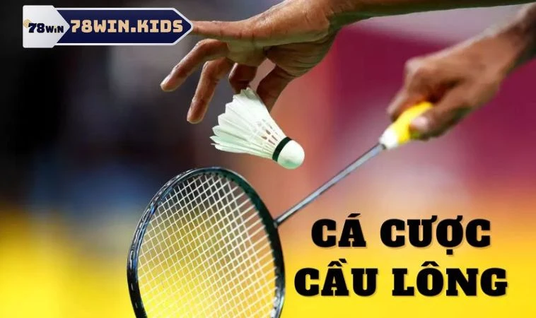 Cá Cược Cầu Lông Và Thông Tin Anh Em Cần Nắm Vững 1 Một vài quy luật của cá độ cầu lông