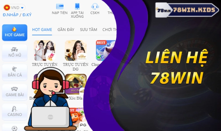 Giới Thiệu 78Win – Sân Chơi Đẳng Cấp Hấp Dẫn Nhất 2024 3 Các hình thức liên hệ tiện lợi tại 78win