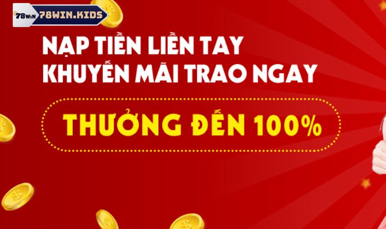 Khuyến Mãi Nạp Đầu 78win Khủng Cho Dân Mê Giải Trí Online 2 Chi tiết cách đăng ký và nhận khuyến mãi nạp đầu 78win