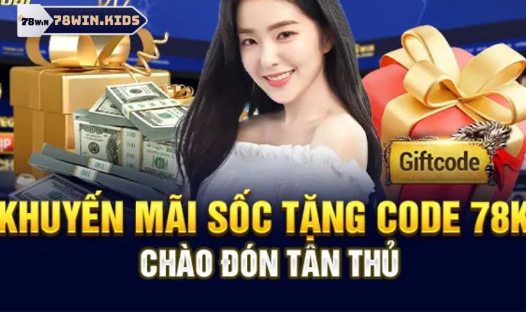 Khám Phá Khuyến Mãi Tân Thủ 78win Với Phần Thưởng Khủng 1 Khuyến mãi tân thủ 78win giành cho lần nạp game đầu