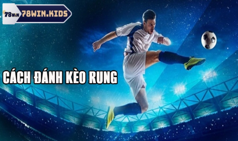 Kèo Rung Là Gì? Hé Lộ Cách Chơi Hiệu Quả Cho Anh Em 2 Mẹo đánh running ball chắc thắng dành cho anh em