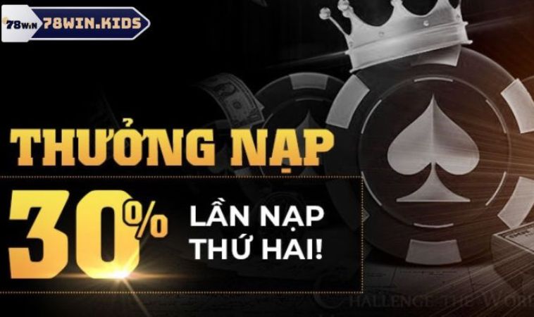 Sự Kiện Khuyến Mãi Nạp Lần 2 78win Hấp Dẫn Mọi Game Thủ 1 Sức hấp dẫn của sự kiện tặng thưởng nạp lần 2 78win