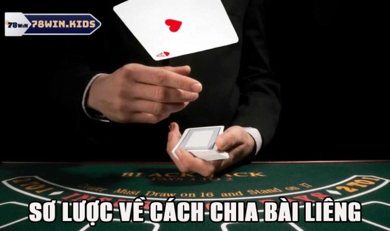 Mẹo Chia Bài Được Liêng Mới Nhất Được Cao Thủ Tiết Lộ 1 Thông tin nhanh về quá trình chia bài đánh liêng