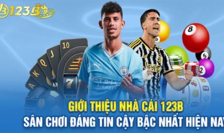 123B - Thiên Đường Cá Cược Xanh Chín Trong Năm 2024 1 Tổng quan vài nét cơ bản nhà cái 123B